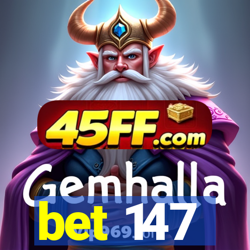 bet 147